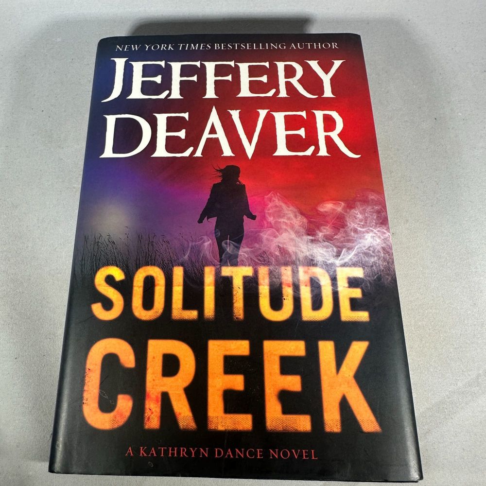 Solitude Creek by Jeffery Deaver Hardcover Book 2015 Grand Central Publishing